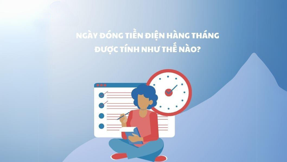 Lịch đóng tiền điện hàng tháng vào ngày nào? 